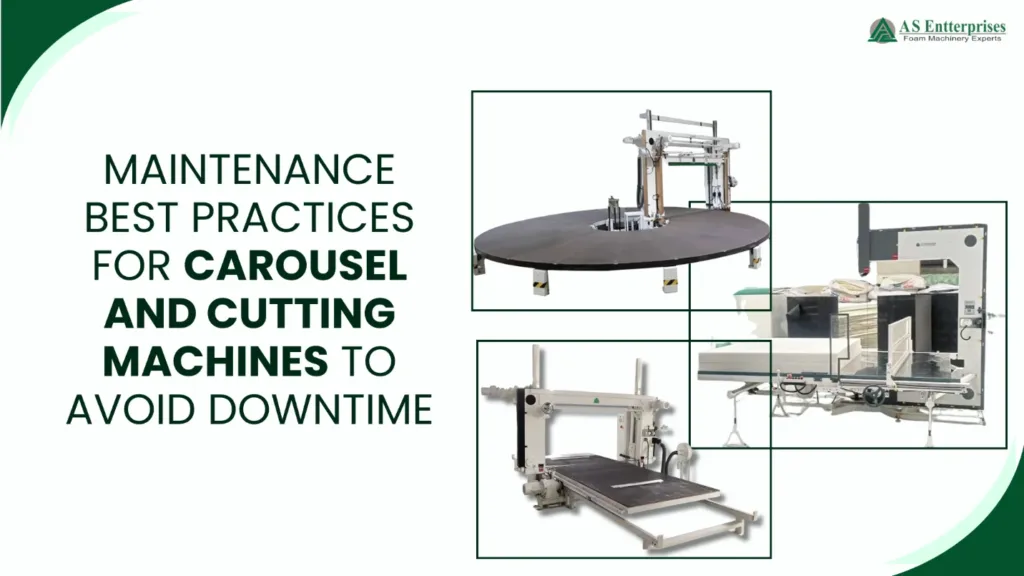 Maintenance Best Practices for Carousel and Cutting Machines to Avoid Downtime